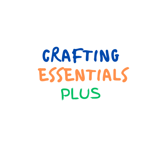 CRAFTING ESSENTIALS PLUS